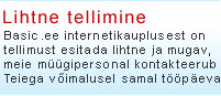 LIHTNE TELLIMINE - Basic.ee internetikauplusest on tellimust esitada lihtne ja mugav, meie müügipersonal kontakteerub Teiega voimalusel samal tööpäeval.